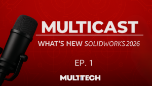 MULTICAST SOLIDWORKS 2026 6 home